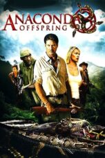 Anaconda 3: Offspring (2008) BluRay 480p + 720p ESub