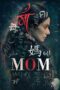 Mom (2017) Hindi 360p + 720p + 1080p + 2160p 4K Bluray x265 10bit HEVC DTS-HDMA TrueHD Atmos 7.1 ESub