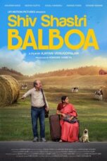 Shiv Shastri Balboa (2023) Hindi HDCAM 1080p 720p & 480p Full Movie