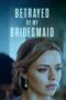 Betrayed by My Bridesmaid (2022) 720p WEBRip Tamil Dubbed (1XBET)