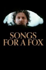 Songs For A Fox (2021) 720p WEBRip Telugu Dubbed Watch Online (1XBET)