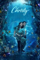 Christy (2023) WEB-DL [Hindi DDP 5.1 + Malyalam DDP 5.1] DNSP 1080p | 720p | 480p | ESub