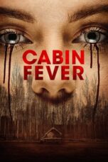 Cabin Fever (2016) 360p + 720p + 1080p 10bit BluRay x265 HEVC [Org MXP Hindi DD 2.0 ~ 224Kbps + English DTS-HDMA 5.1] ESub