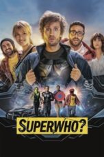 Superwho (2021) 1080p WEBRip Hindi Dubbed Watch Online (RajBet)