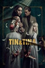 Tin & Tina (2023) NF [English DDP 5.1 + Hindi DDP 5.1] WEB-DL | 1080p | 720p | 480p | MSub