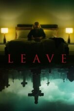 Leave (2022) 720p BluRay HINDI DUBBED Watch Online (MELBET)