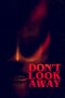 Dont Look Away (2023) 720p CAMRip Tamil Dubbed Watch Online (1XBET)