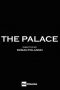 The Palace (2020) 720p CAMRip HINDI DUBBED Watch Online (1XBET)