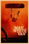 The Man in the White Van 2024 1080p WEBTRip HIN DUB 1XBET